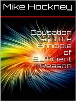 cover image of Causation and the Principle of Sufficient Reason